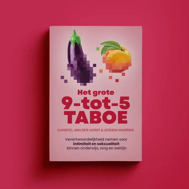 Het grote 9-tot-5 taboe door Christel van der Horst en Jeroen Hindriks