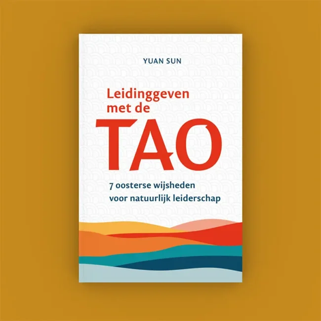 Leidinggeven met de tao door Yuan Sun